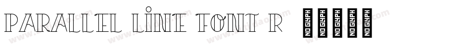 Parallel line font R字体转换